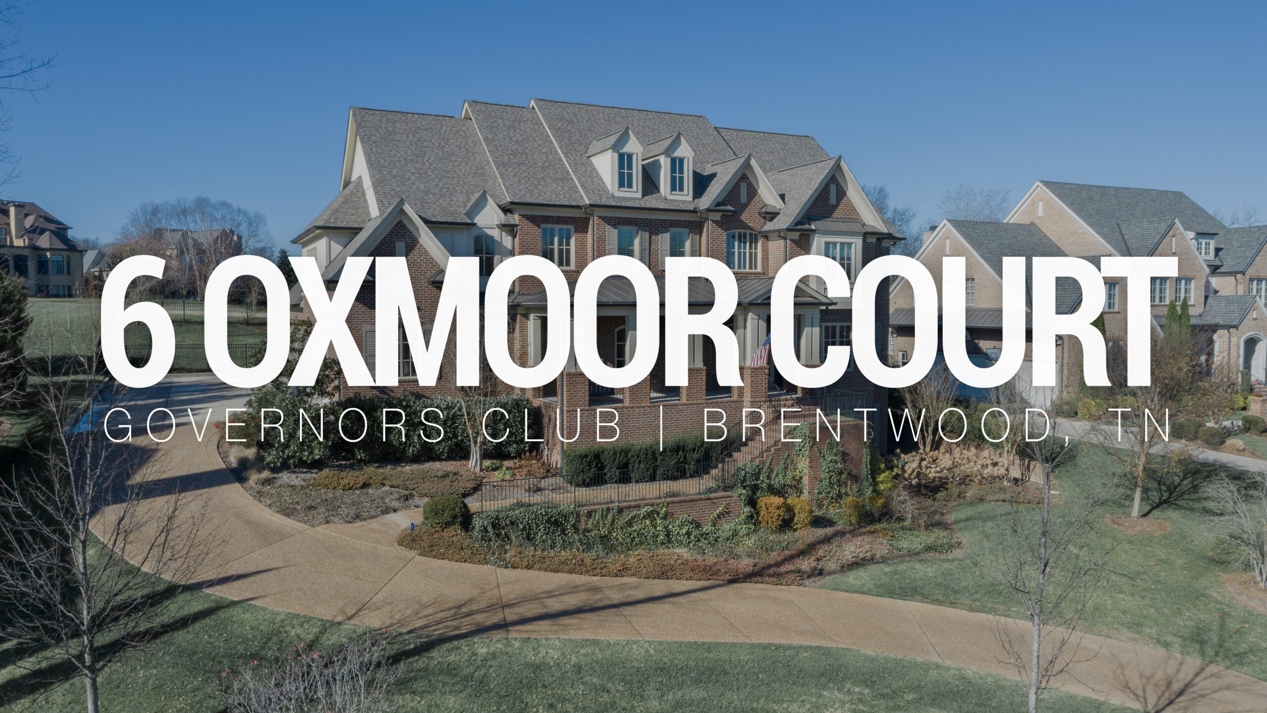 6 Oxmoor Court Brentwood, TN • Governors Club